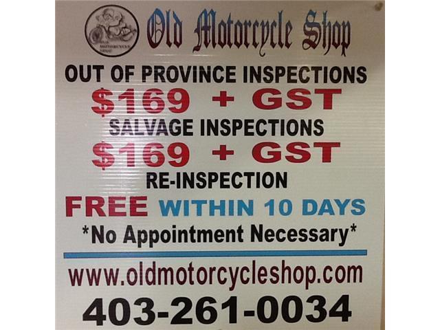 Out of Province and Salvage Inspections $169 For Motorcycles!